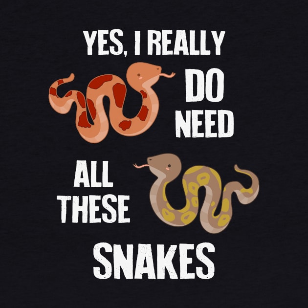 Need All These Snakes by Psitta